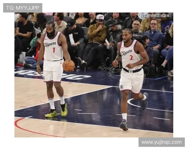 快船明日对决太阳莱昂纳德缺席哈登状态良好未列伤病名单